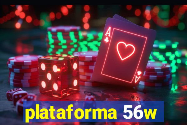 plataforma 56w